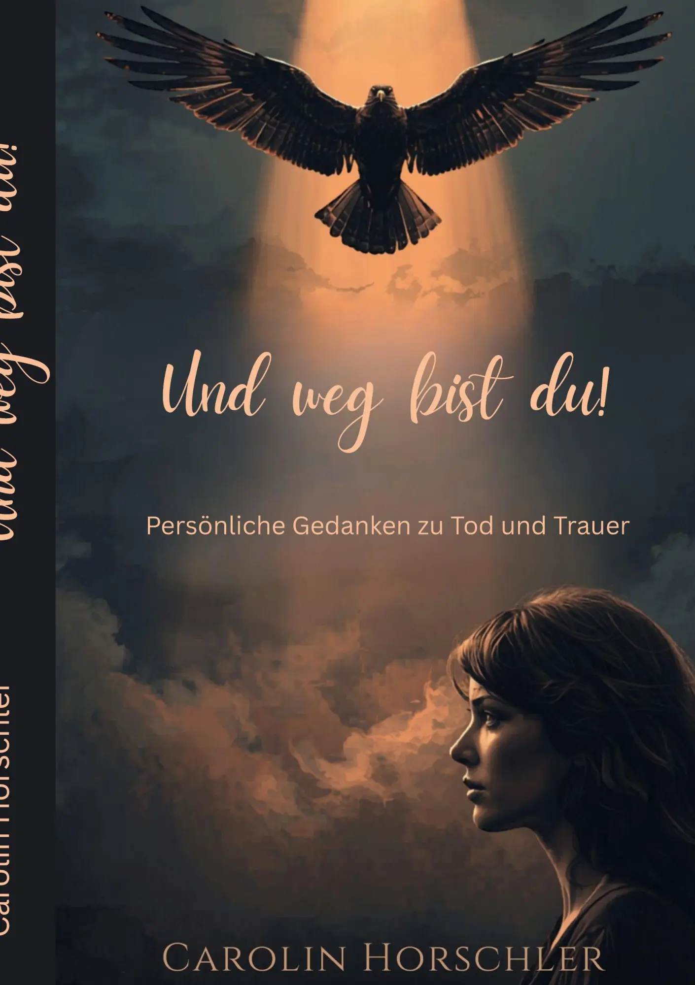 Cover: 9783695719723 | Und weg bist du! | Persönliche Gedanken über Tod und Trauer | Buch