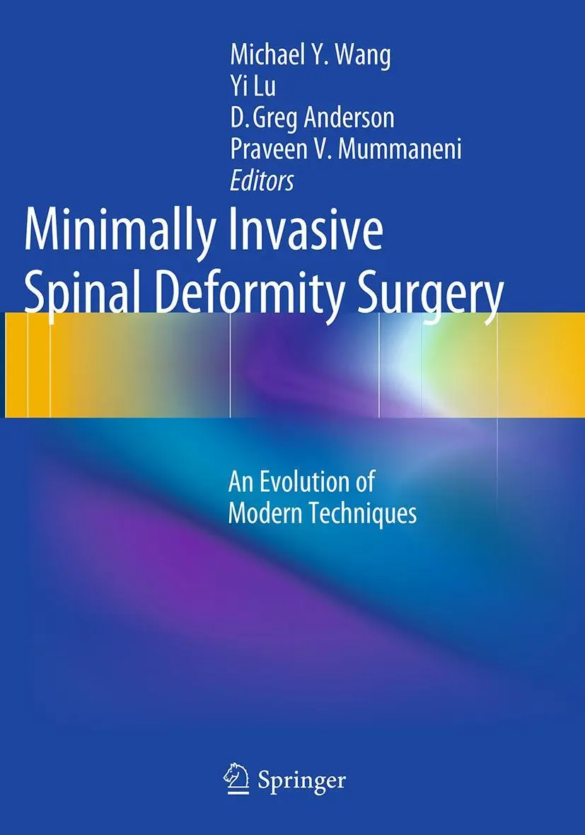 Cover: 9783709119723 | Minimally Invasive Spinal Deformity Surgery | Michael Y. Wang (u. a.)