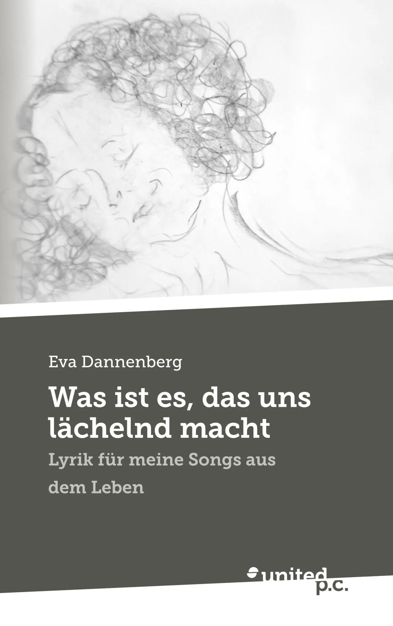 Cover: 9783710319723 | Was ist es, das uns lächelnd macht | Eva Dannenberg | Taschenbuch