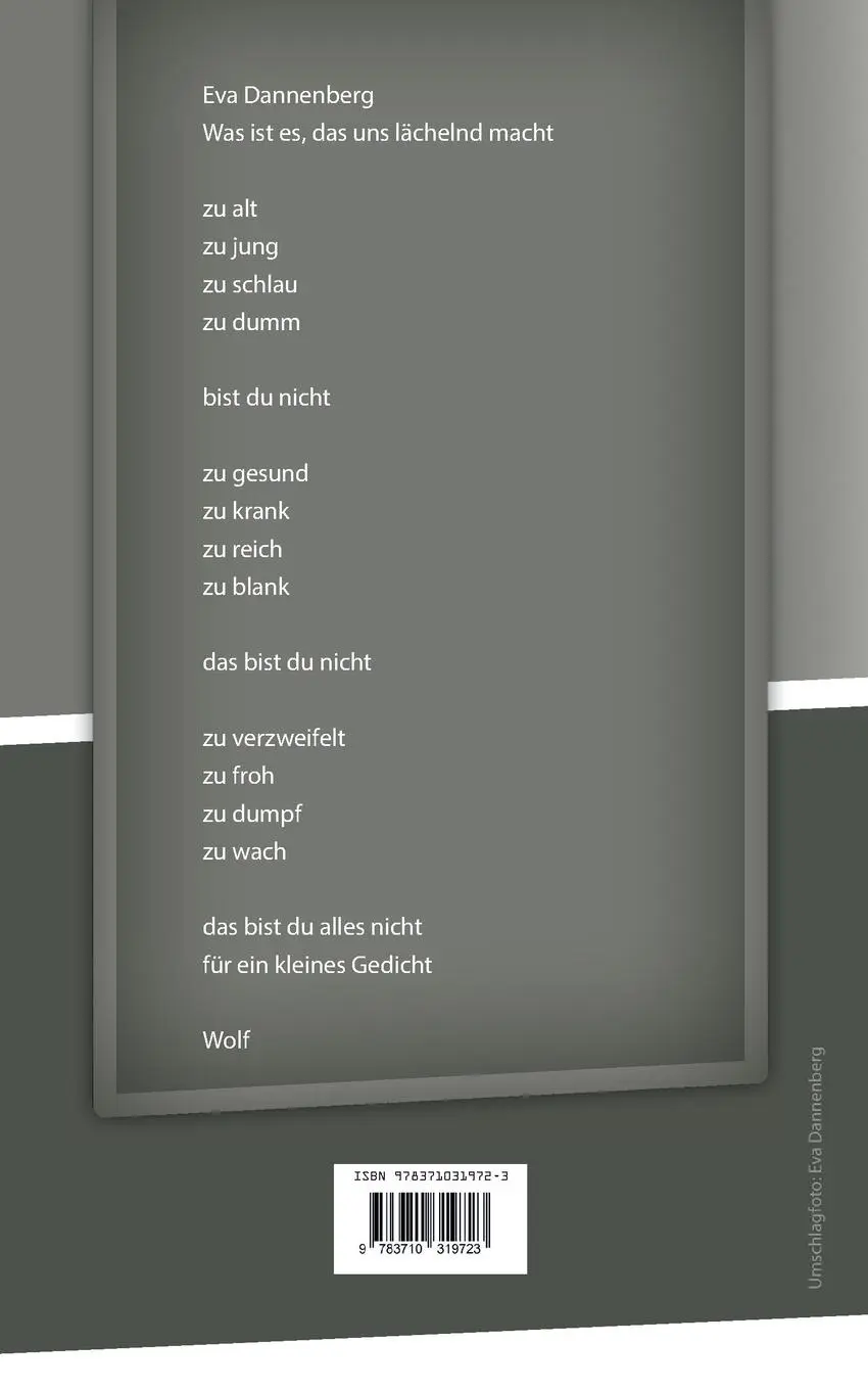 Rückseite: 9783710319723 | Was ist es, das uns lächelnd macht | Eva Dannenberg | Taschenbuch
