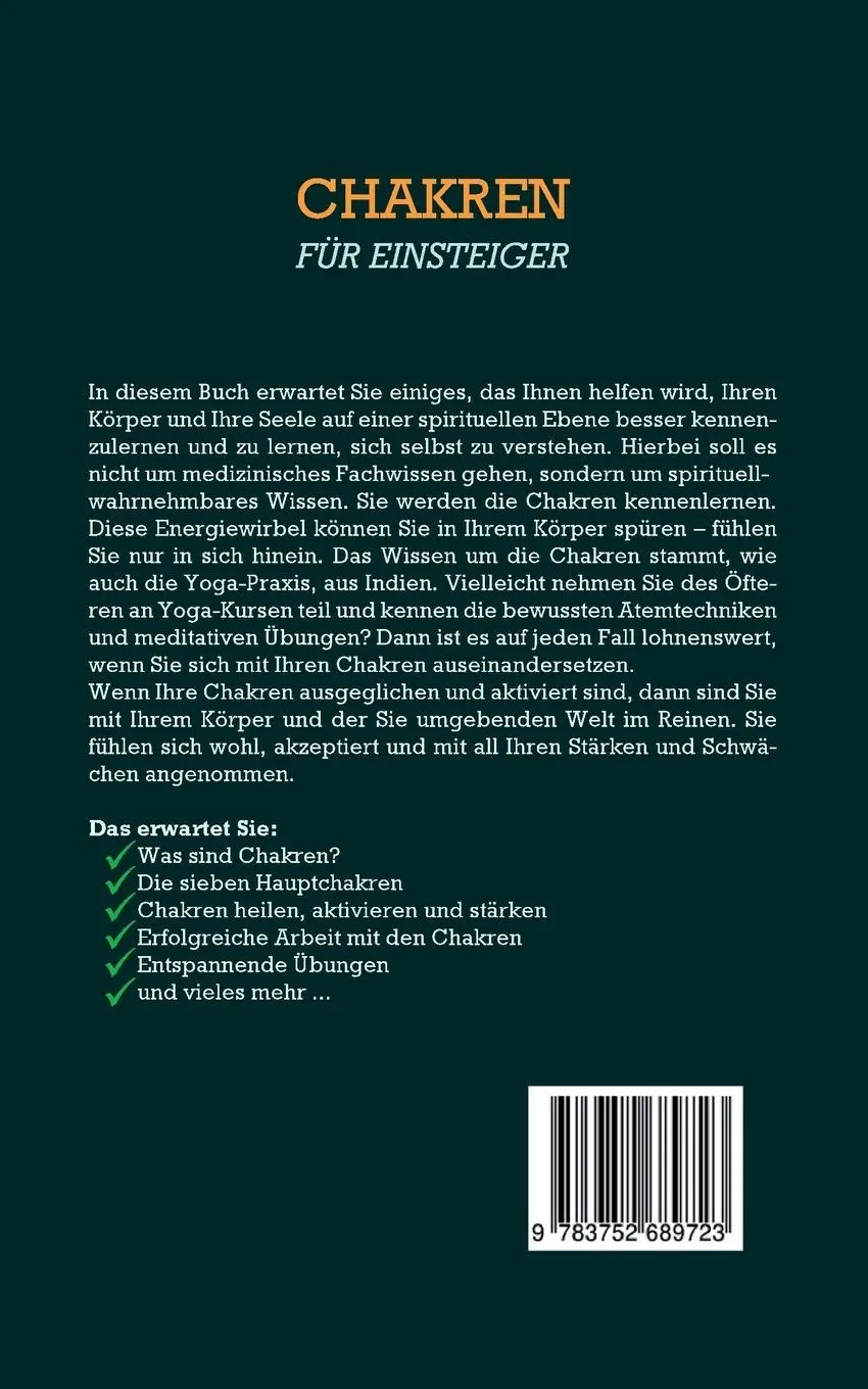 Rückseite: 9783752689723 | Chakren für Einsteiger: Wie Sie Ihr Chakra heilen, aktivieren und...