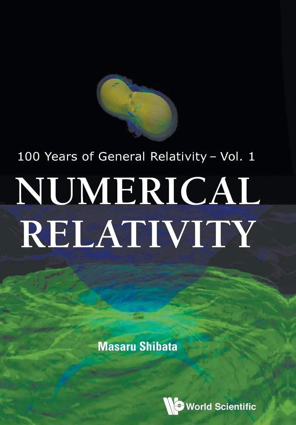 Cover: 9789814699723 | NUMERICAL RELATIVITY | Masaru Shibata | Taschenbuch | Englisch | 2015