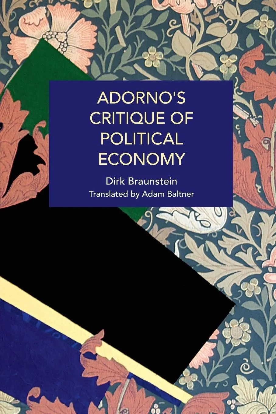 Cover: 9781642599923 | Adorno's Critique of Political Economy | Dirk Braunstein | Taschenbuch