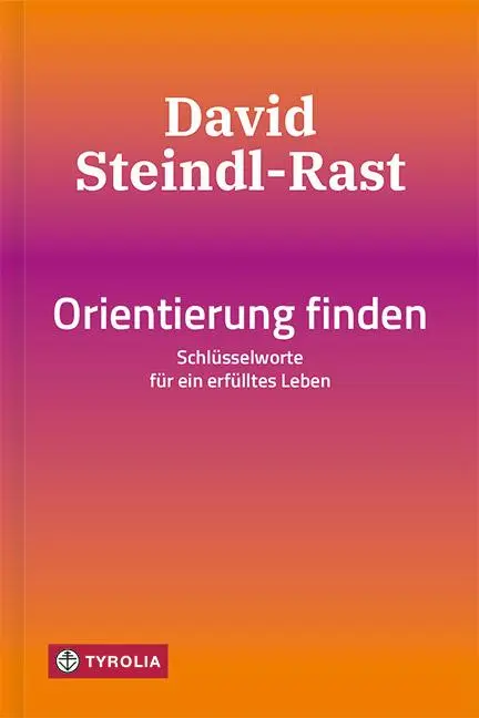 Cover: 9783702239923 | Orientierung finden | Schlüsselworte für ein erfülltes Leben | Buch