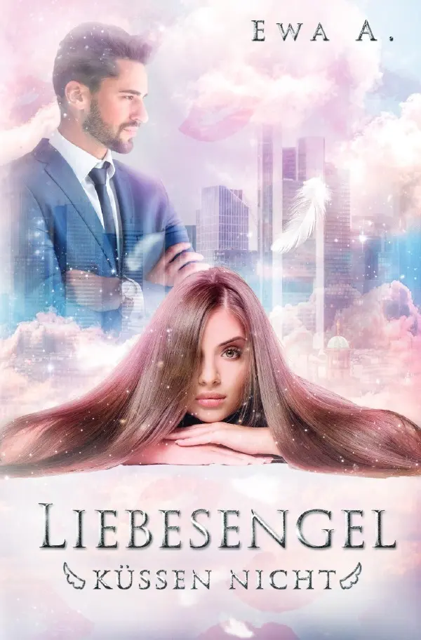 Cover: 9783753109923 | Liebesengel küssen nicht | Ewa A. | Taschenbuch | 352 S. | Deutsch