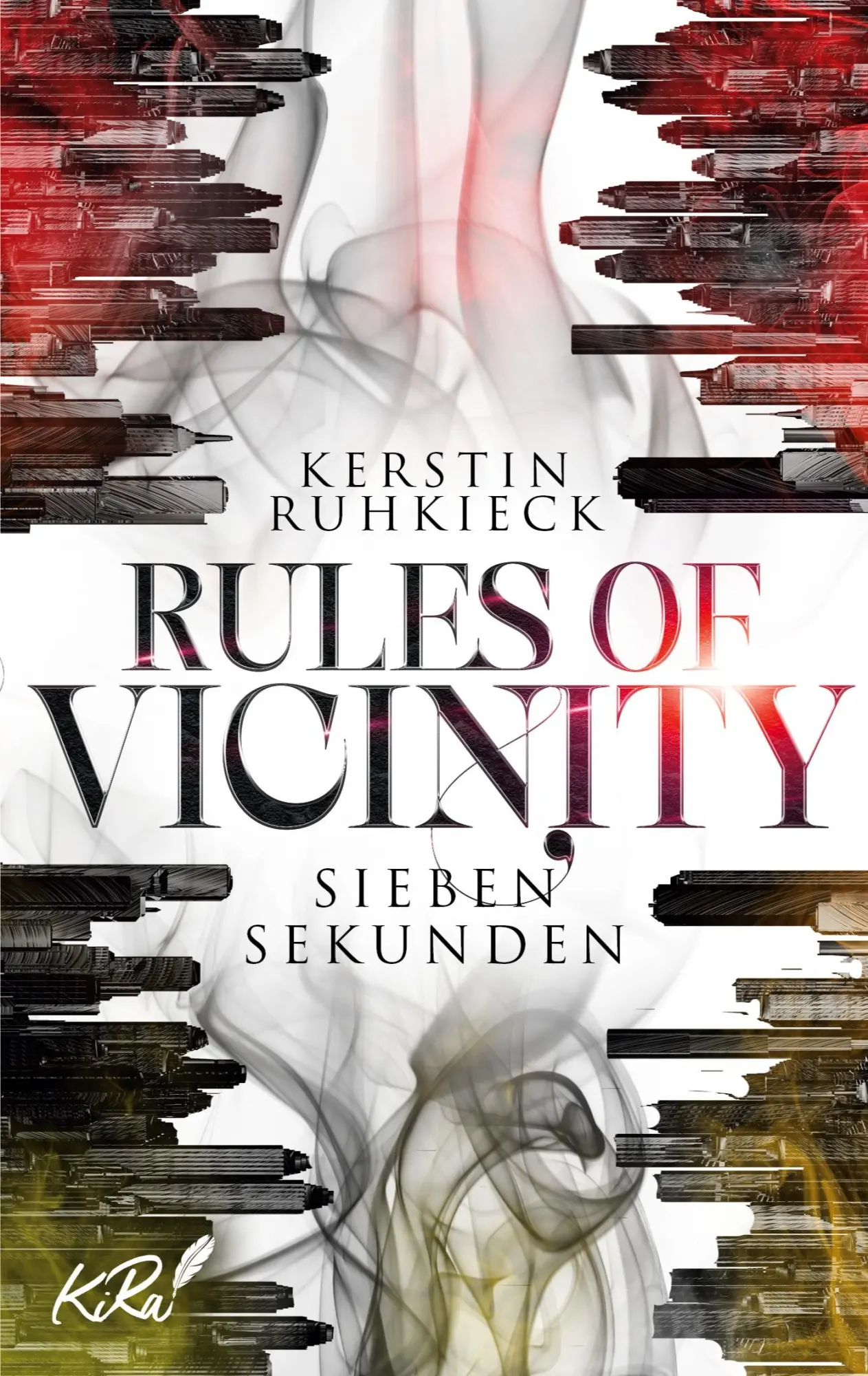 Cover: 9783755709923 | Rules of Vicinity - Sieben Sekunden | Kerstin Ruhkieck | Taschenbuch