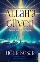 Cover: 9786256209923 | Allaha Güven | Rabb'in Seni Asla Unutmaz | Ugur Kosar | Taschenbuch