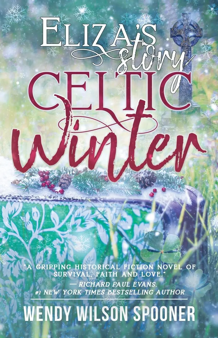 Cover: 9798985049923 | Celtic Winter | Eliza's Story | Wendy W Spooner | Taschenbuch | 2021