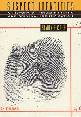 Cover: 9780674010024 | Suspect Identities | Simon a Cole | Taschenbuch | Englisch | 2002