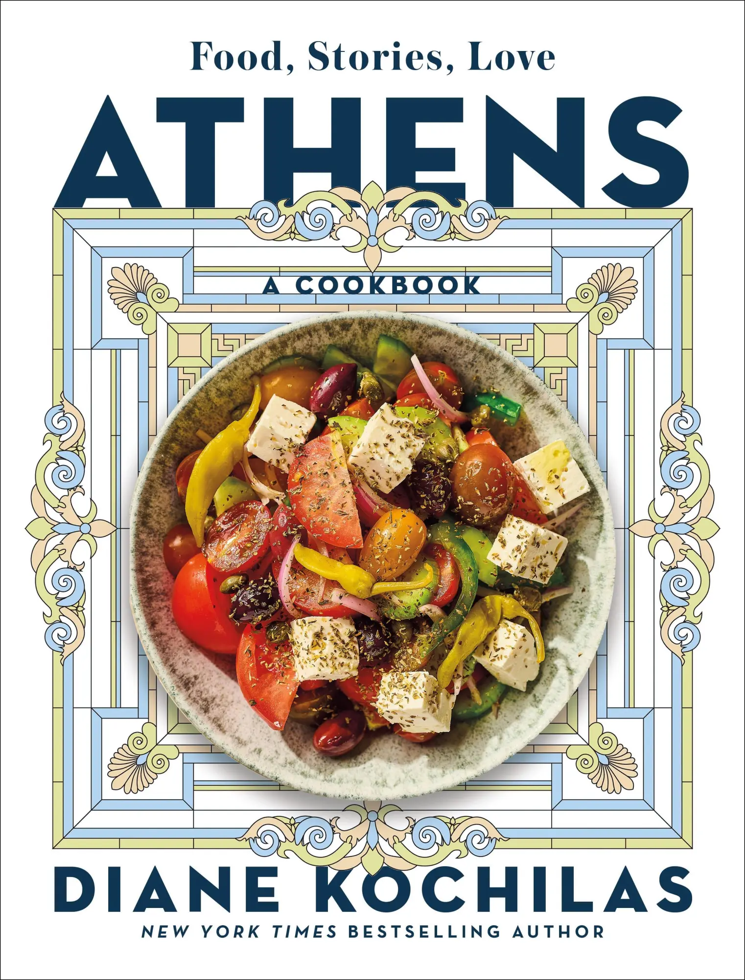 Cover: 9781250880024 | Athens | Food, Stories, Love: A Cookbook | Diane Kochilas | Buch