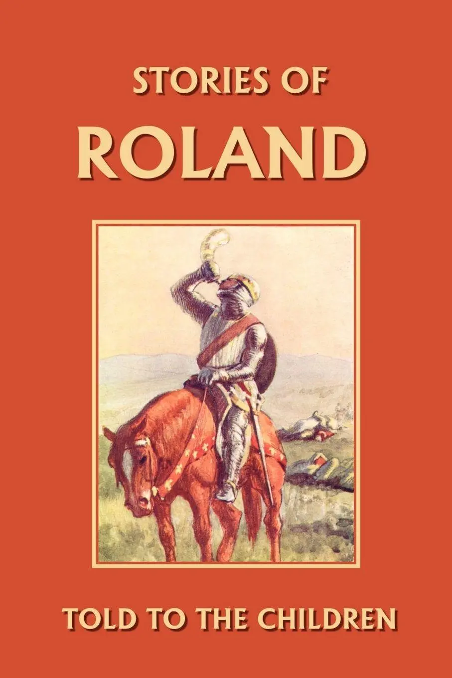 Cover: 9781599150024 | Stories of Roland Told to the Children (Yesterday's Classics) | Buch
