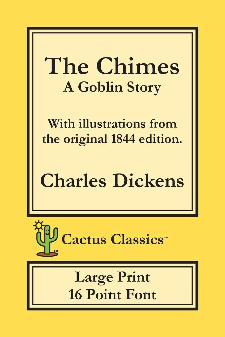 Cover: 9781773600024 | The Chimes (Cactus Classics Large Print) | Charles Dickens (u. a.)