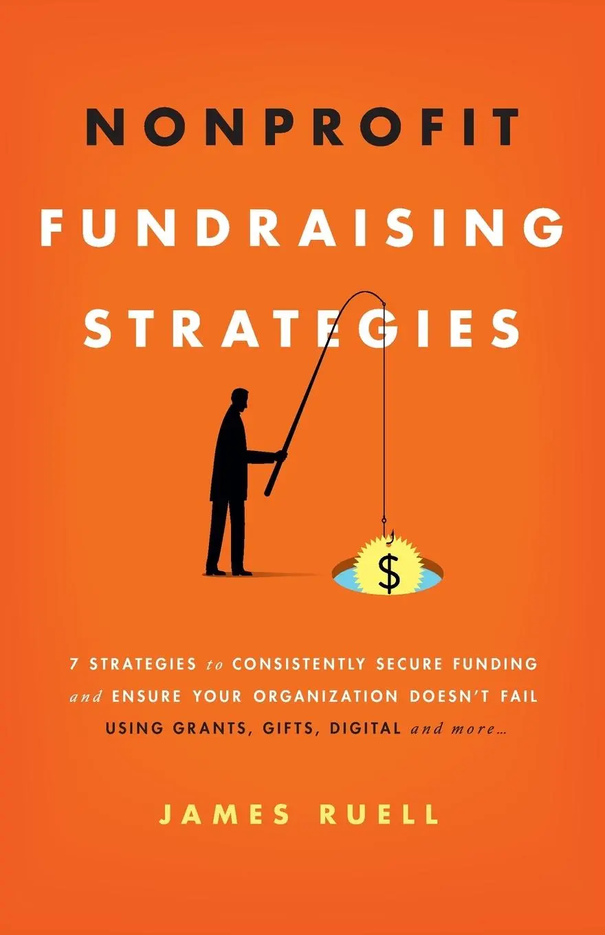 Cover: 9781915710024 | Nonprofit Fundraising Strategies | James Ruell | Taschenbuch | 2023