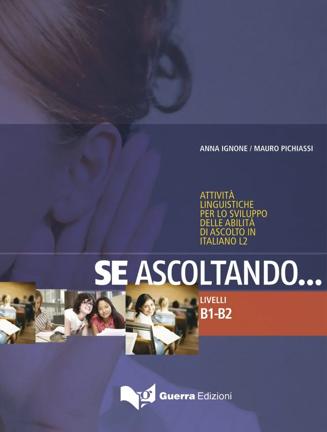 Cover: 9783125250024 | Se ascoltando... Livelli B1-B2. Attività linguistiche per lo...