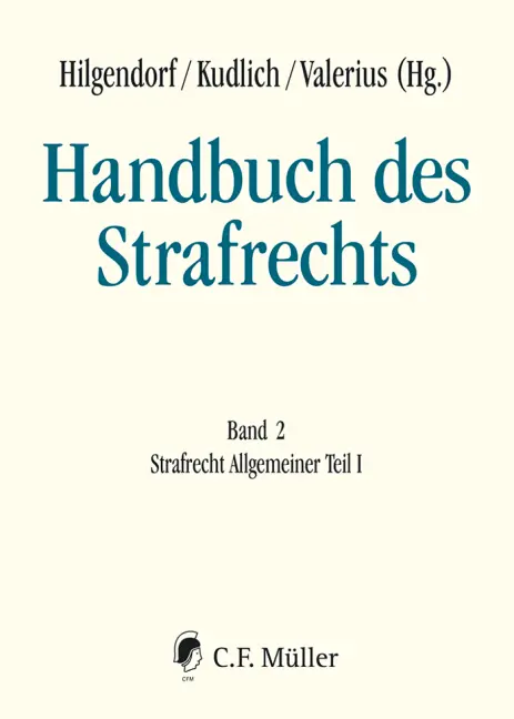 Cover: 9783811490024 | Handbuch des Strafrechts | Band 2: Strafrecht Allgemeiner Teil I | XLV