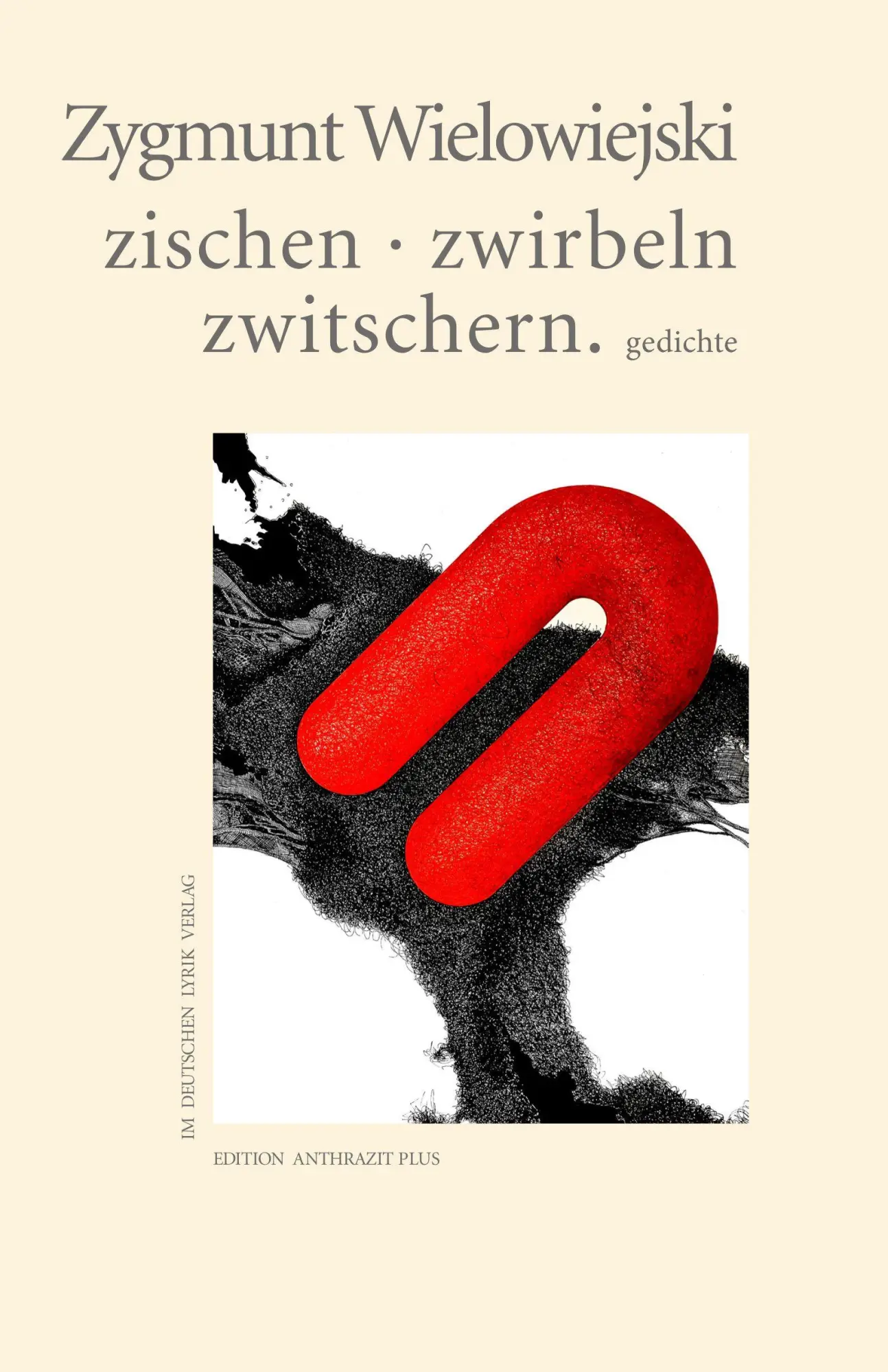 Cover: 9783842250024 | zischen · zwirbeln · zwitschern | gedichte | Zygmunt Wielowiejski