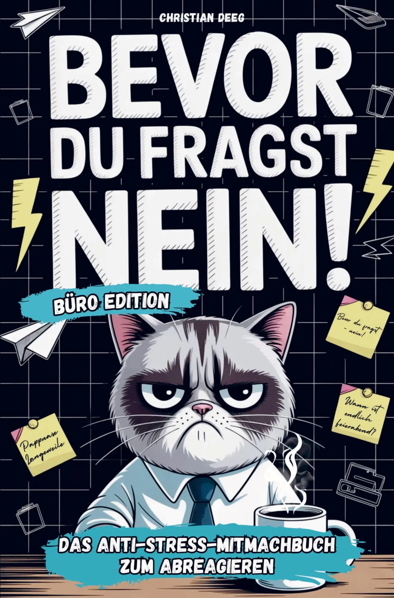 Cover: 9783912300024 | Bevor du fragst - NEIN! Das Anti-Stress-Mitmachbuch fürs Büro:...