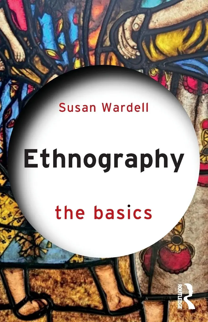 Cover: 9781032520124 | Ethnography | The Basics | Susan Wardell | Taschenbuch | Englisch