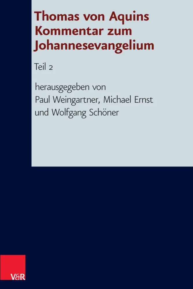 Cover: 9783525510124 | Thomas von Aquins Kommentar zum Johannesevangelium | Teil 2 | Buch