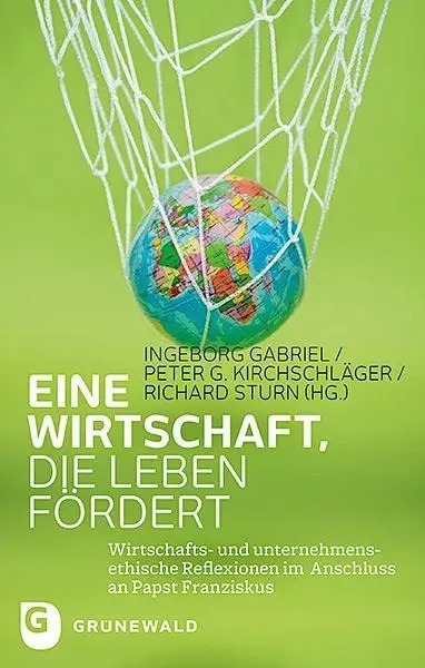 Cover: 9783786740124 | Eine Wirtschaft, die Leben fördert | Ingeborg Gabriel | Taschenbuch