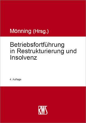 Cover: 9783814520124 | Betriebsfortführung in Restrukturierung und Insolvenz | Mönning | Buch