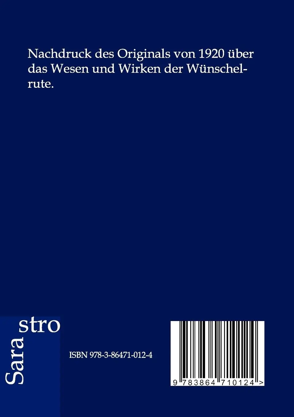 Rückseite: 9783864710124 | Wesen und Wirken der Wünschelrute | Eduard Aigner | Taschenbuch | 2012