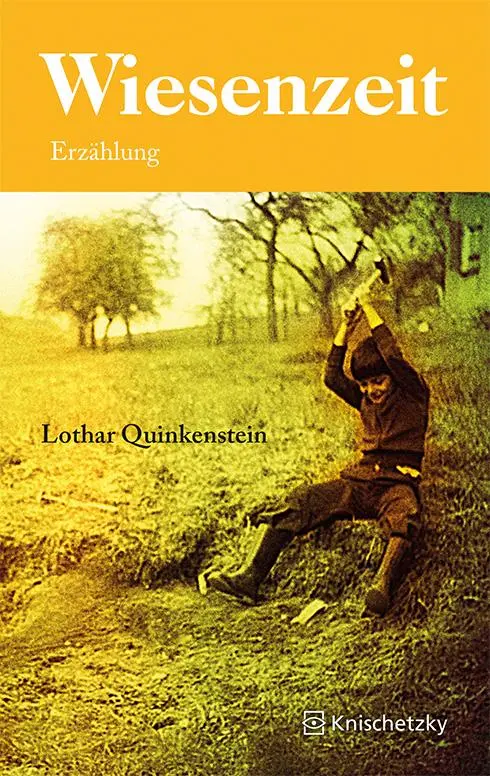 Cover: 9783962270124 | Wiesenzeit | Erzählung | Lothar Quinkenstein | Taschenbuch | Deutsch