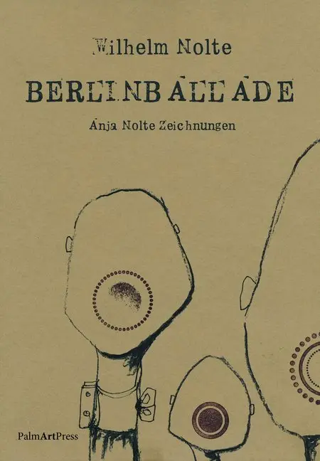 Cover: 9783962580124 | BerlinBallade | Wilhelm Nolte | Buch | Gebunden | Deutsch | 2018