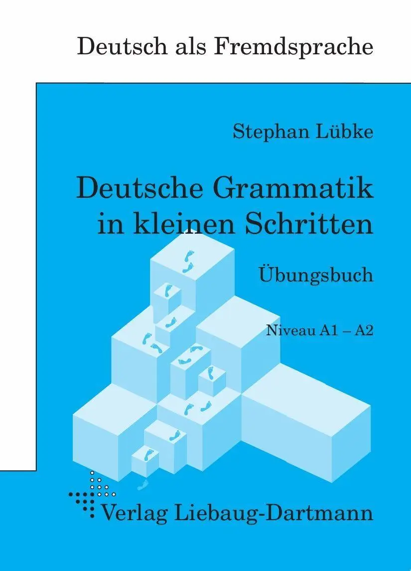 Cover: 9783964250124 | Deutsche Grammatik in kleinen Schritten Übungsbuch | Stephan Lübke