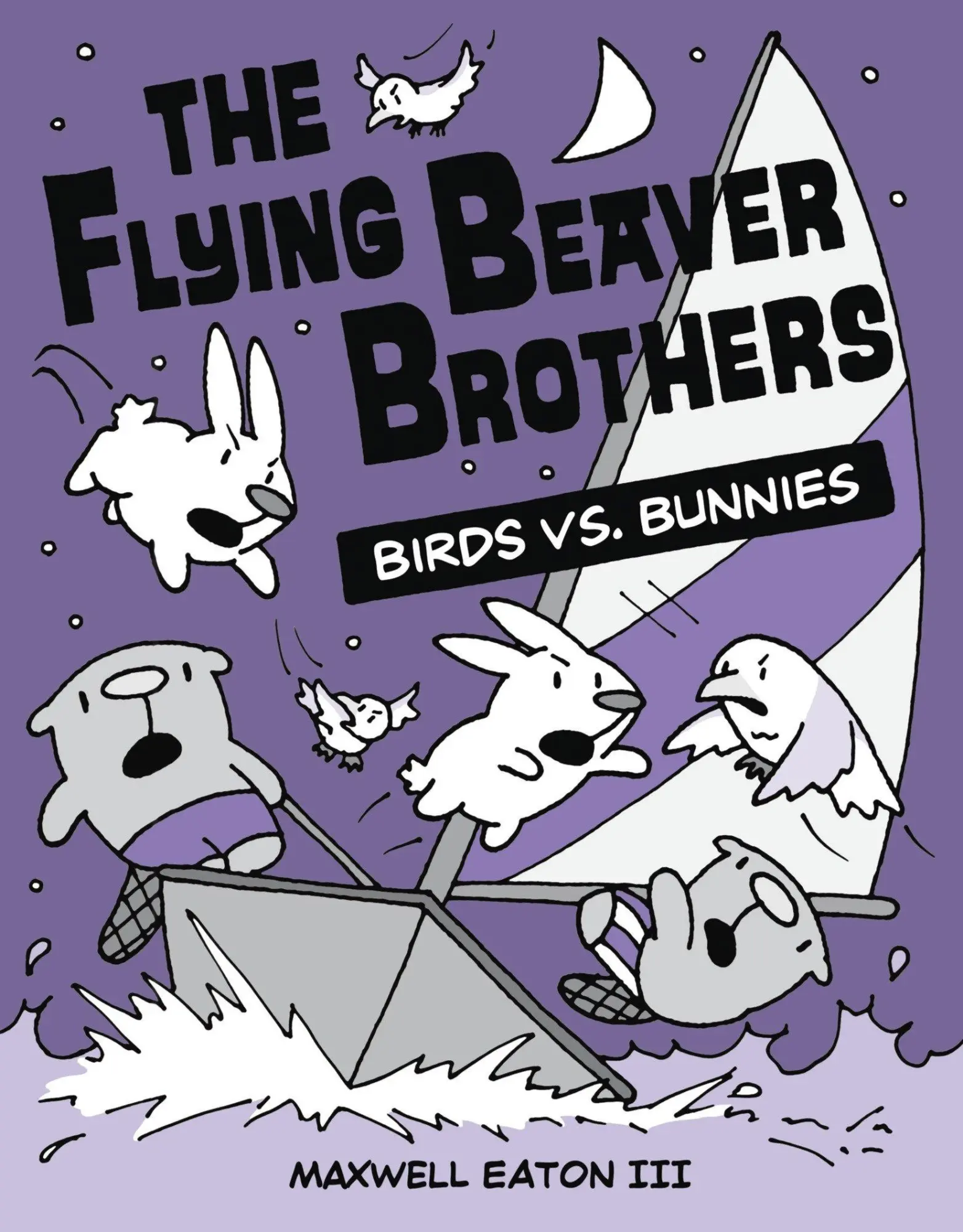 Cover: 9780449810224 | The Flying Beaver Brothers: Birds vs. Bunnies | (A Graphic Novel)