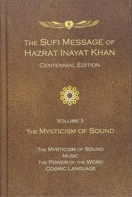 Cover: 9781941810224 | The Sufi Message of Hazrat Inayat Khan Vol. 2 Centennial Edition