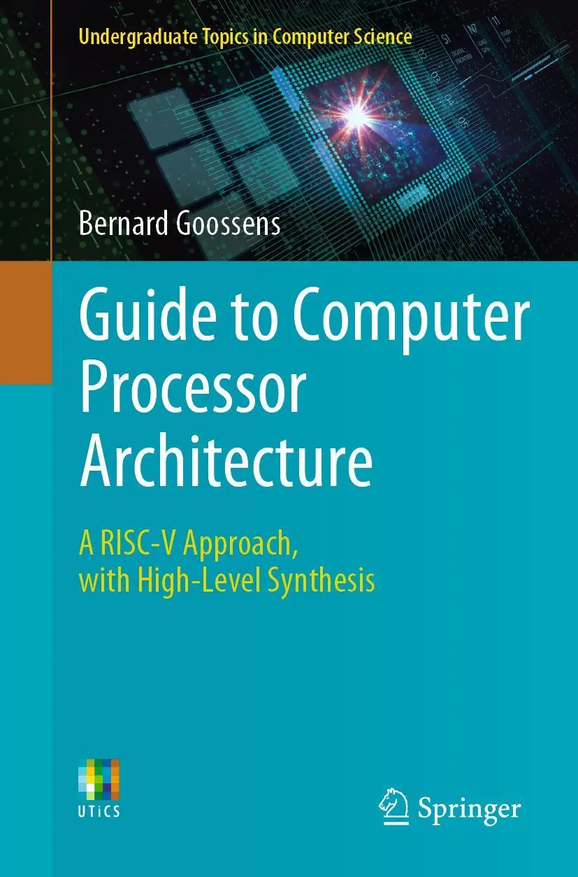 Cover: 9783031180224 | Guide to Computer Processor Architecture | Bernard Goossens | Buch Cover: 9783031180224 | Guide to Computer Processor Architecture | Bernard Goossens | Buch