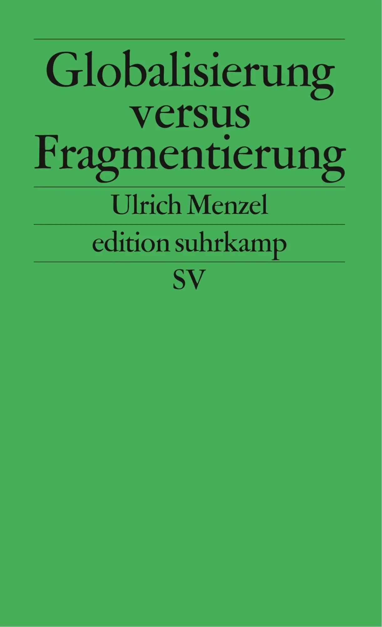 Cover: 9783518120224 | Globalisierung versus Fragmentierung | Ulrich Menzel | Taschenbuch