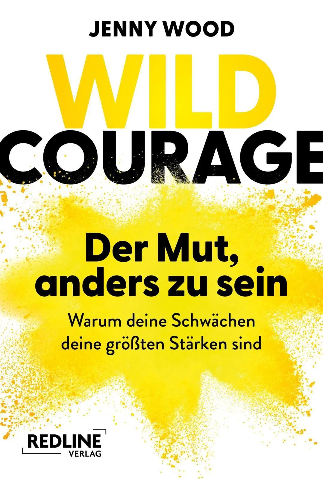 Cover: 9783690460224 | Wild Courage - Der Mut, anders zu sein | Jenny Wood | Taschenbuch
