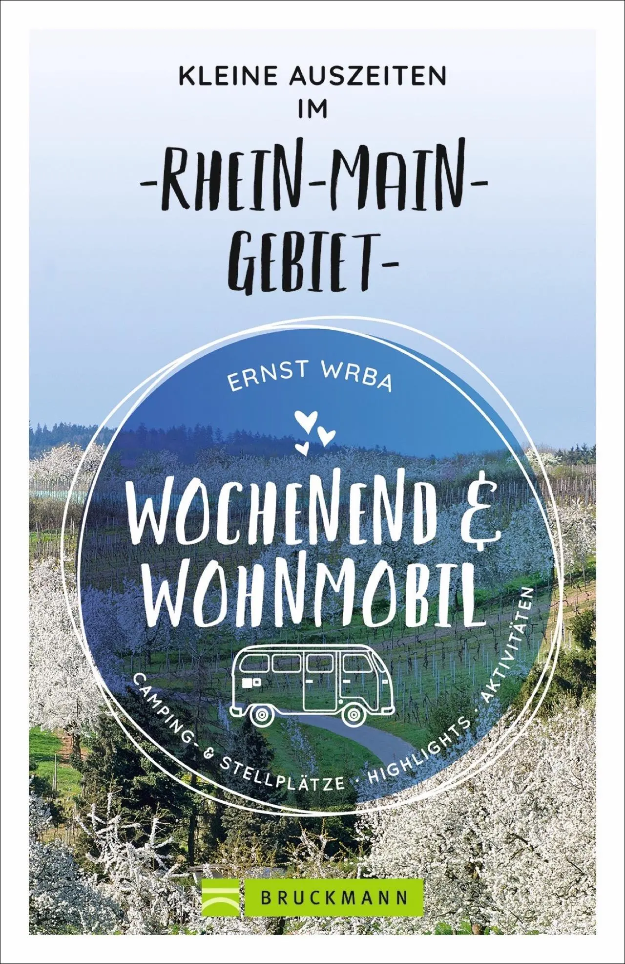 Cover: 9783734320224 | Wochenend und Wohnmobil - Kleine Auszeiten im Rhein-Main-Gebiet | Wrba