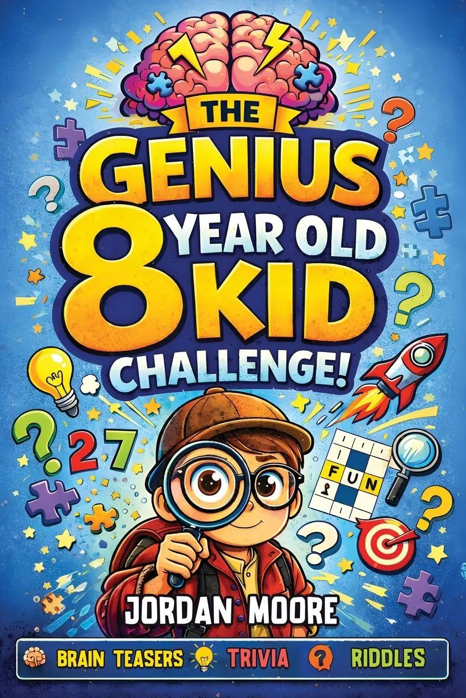 Cover: 9798887680224 | The Genius 8 Year Old Kid Challenge | Jordan Moore | Taschenbuch