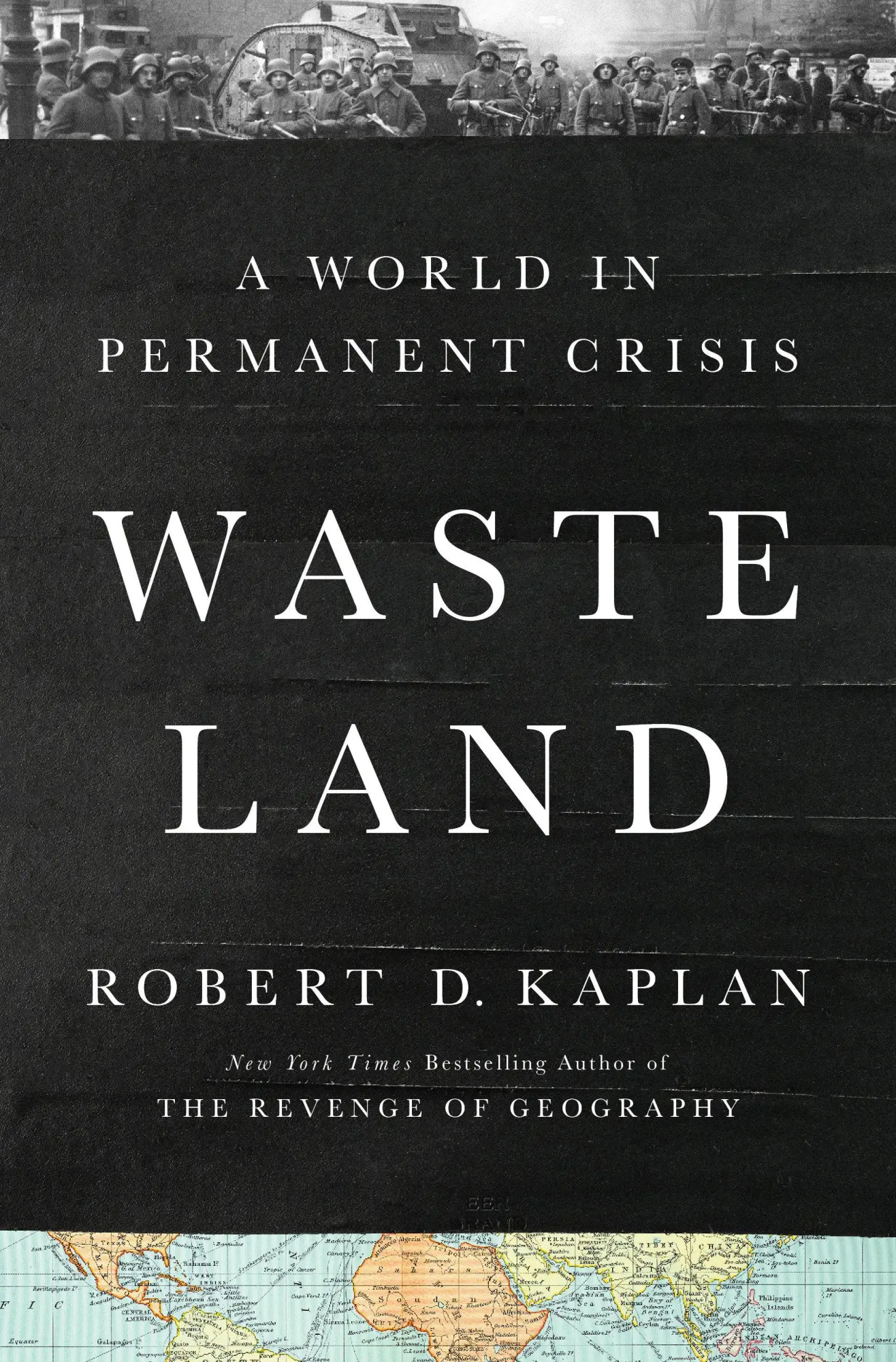Cover: 9780593730324 | Waste Land | A World in Permanent Crisis | Robert D. Kaplan | Buch