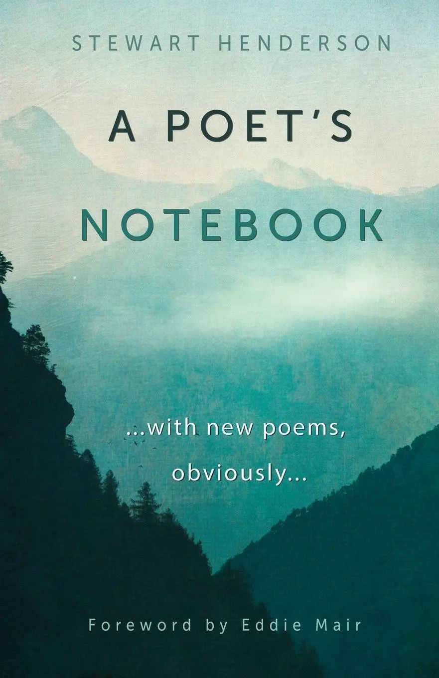 Cover: 9780745980324 | A Poet's Notebook | with new poems, obviously | Stewart Henderson