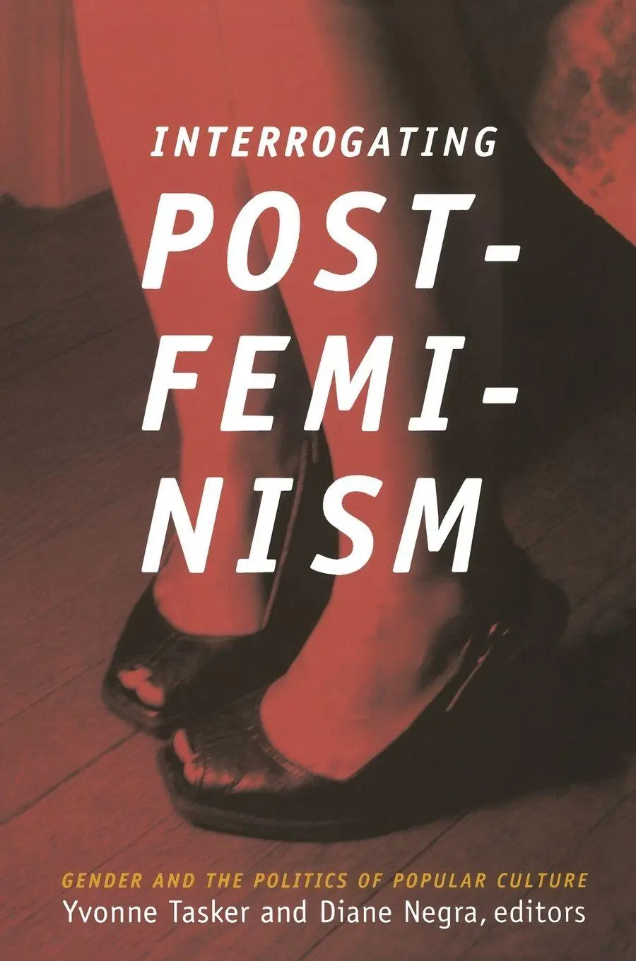 Cover: 9780822340324 | Interrogating Postfeminism | Diane Negra | Taschenbuch | Englisch