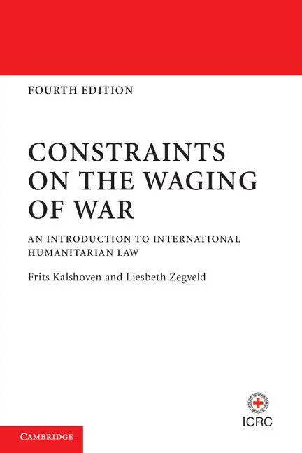 Cover: 9781107600324 | Constraints on the Waging of War | Frits Kalshoven (u. a.) | Buch