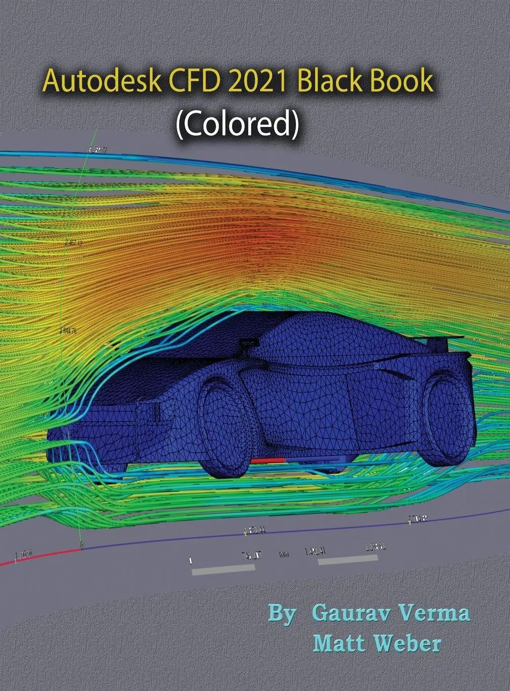Cover: 9781774590324 | Autodesk CFD 2021 Black Book (Colored) | Gaurav Verma (u. a.) | Buch