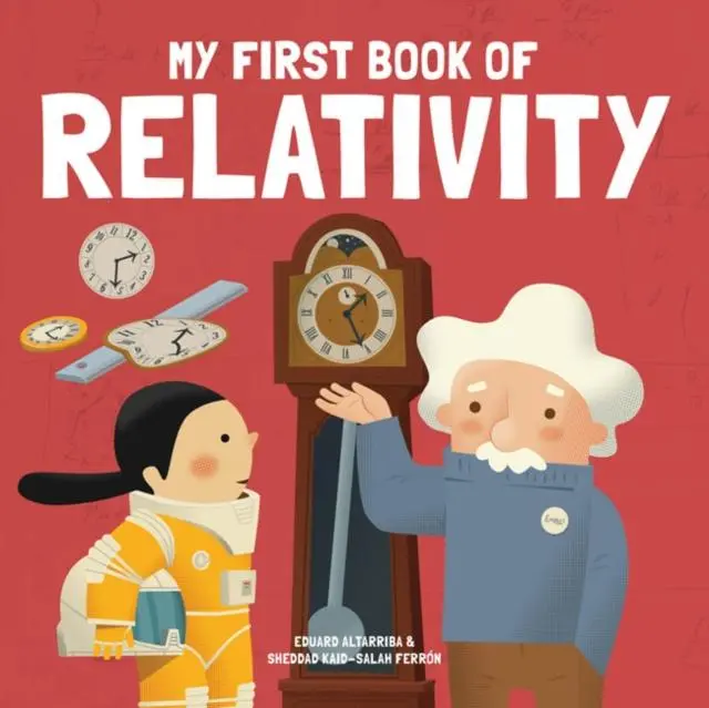 Cover: 9781787080324 | My First Book of Relativity | Eduard Altarriba | Buch | Gebunden