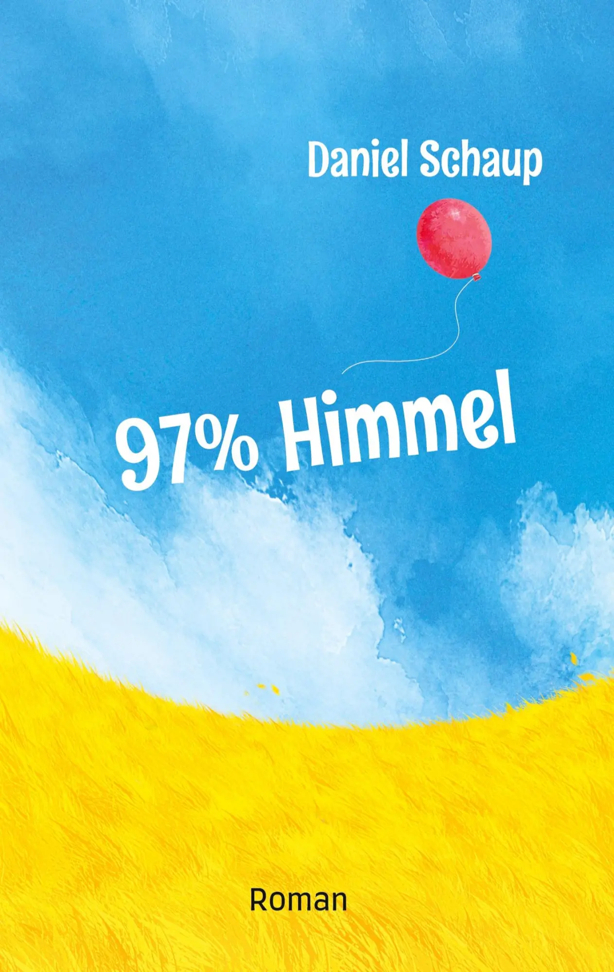 Cover: 9783347770324 | 97% Himmel | Daniel Schaup | Taschenbuch | Paperback | 376 S. | 2022
