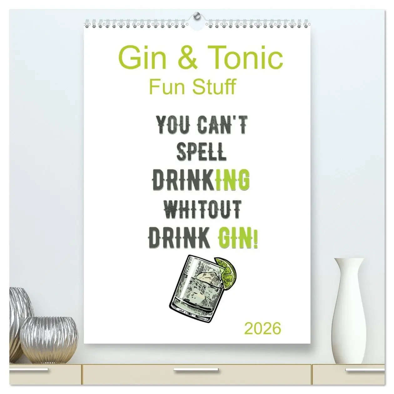 Cover: 9783516370324 | Gin &amp; Tonic - Fun Stuff (hochwertiger Premium Wandkalender 2026 DIN...