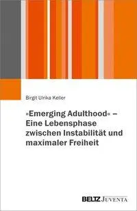 Cover: 9783779960324 | 'Emerging Adulthood' - Eine Lebensphase zwischen Instabilität und...