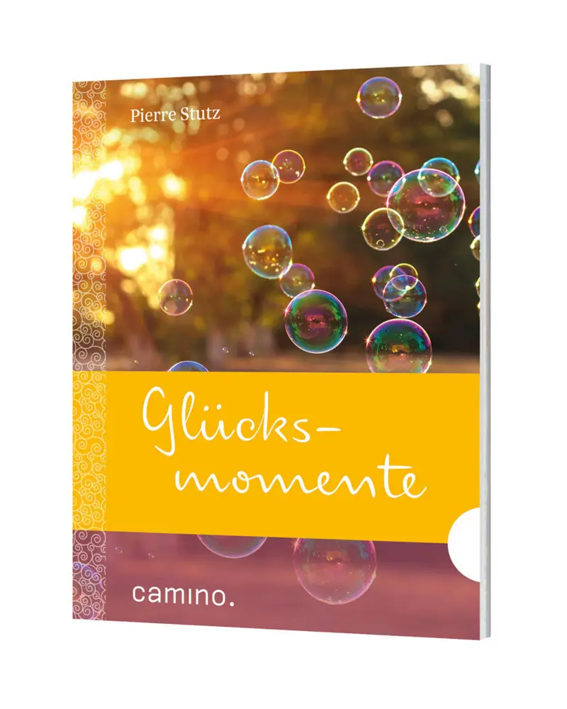 Cover: 9783961570324 | Glücksmomente | Pierre Stutz | Broschüre | 32 S. | Deutsch | 2018