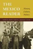 Cover: 9780822330424 | The Mexico Reader | History, Culture, Politics | Gilbert M Joseph
