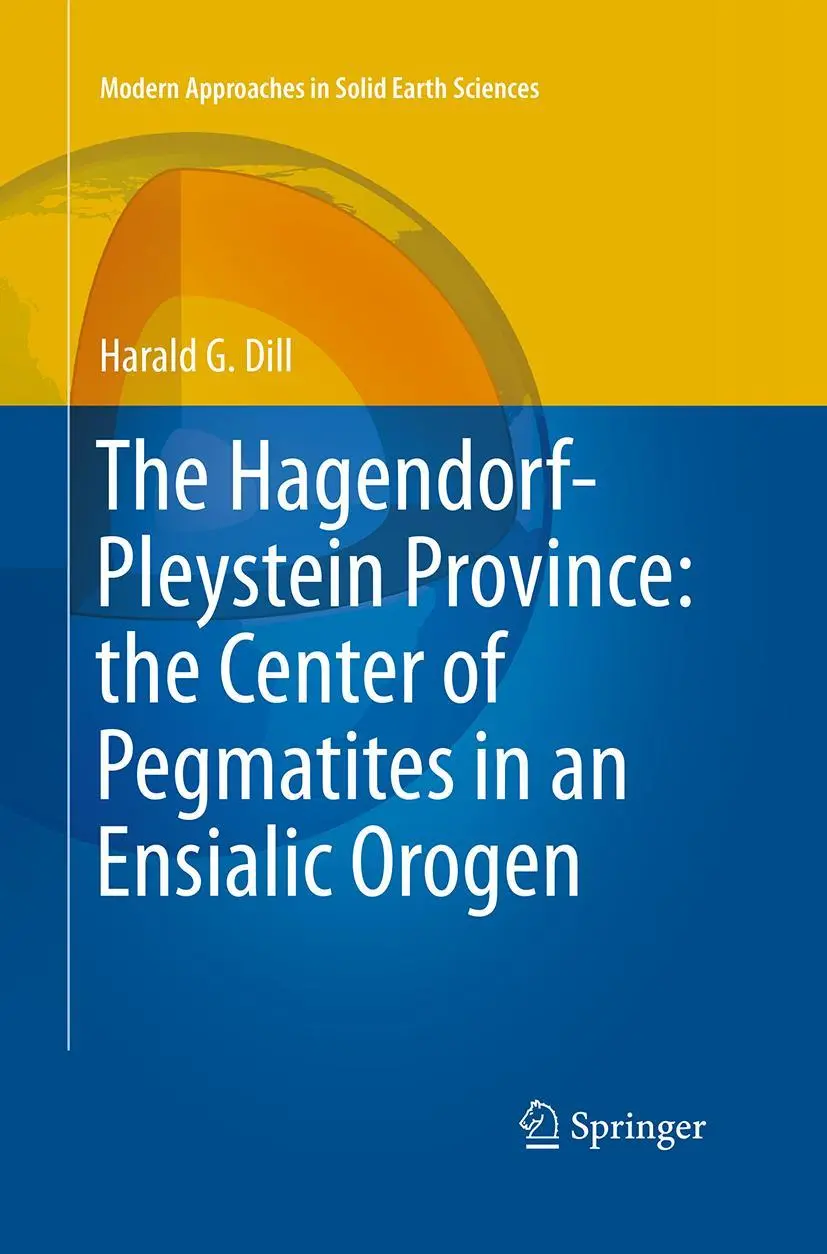 Cover: 9783319350424 | The Hagendorf-Pleystein Province: the Center of Pegmatites in an...