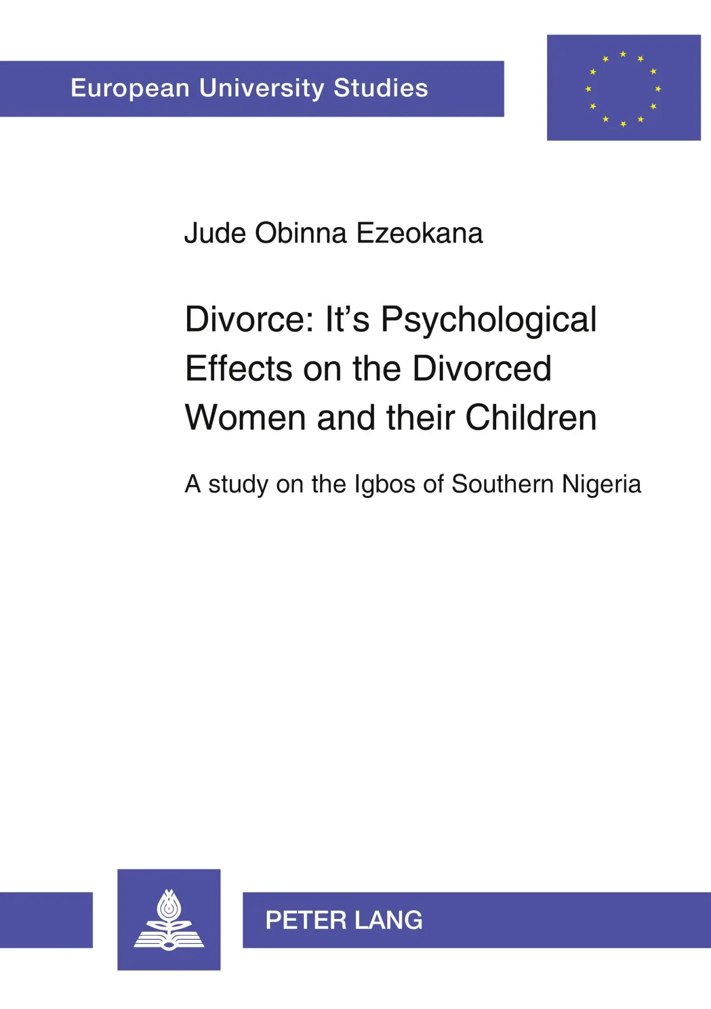 Cover: 9783631340424 | Divorce: Its Psychological Effects on the Divorced Women and their...