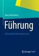 Cover: 9783658000424 | Führung | Auf die letzten Meter kommt es an | Klaus-Dieter Werry | xi